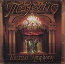 MAJESTIC/ABSTRACT SYMPHONY